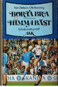 Sportboken - Borta bra Himma bst-en bok om MFF
